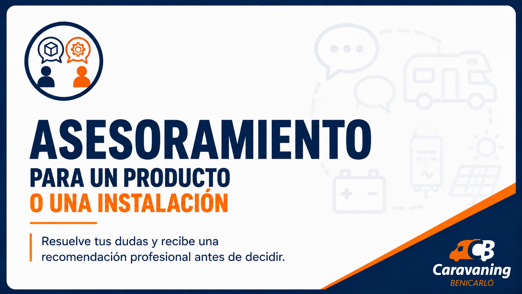 Asesoramiento profesional para un producto o una instalación de autocaravana